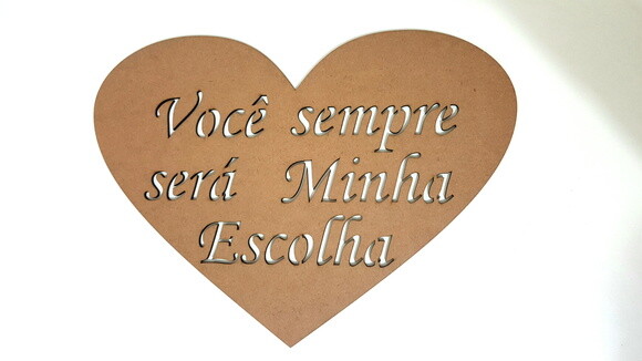 Placa Você sempre será minha escolha