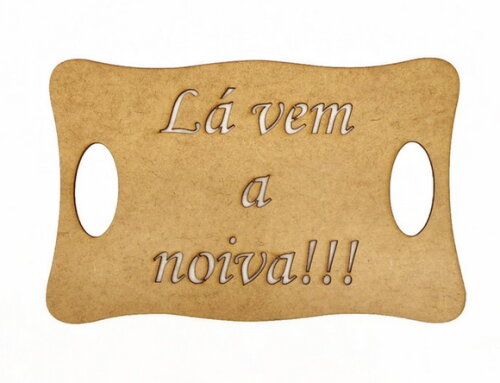 Placa Lá vem a noiva