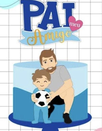 Topo de Bolo Pai Meu Amigo - Studio