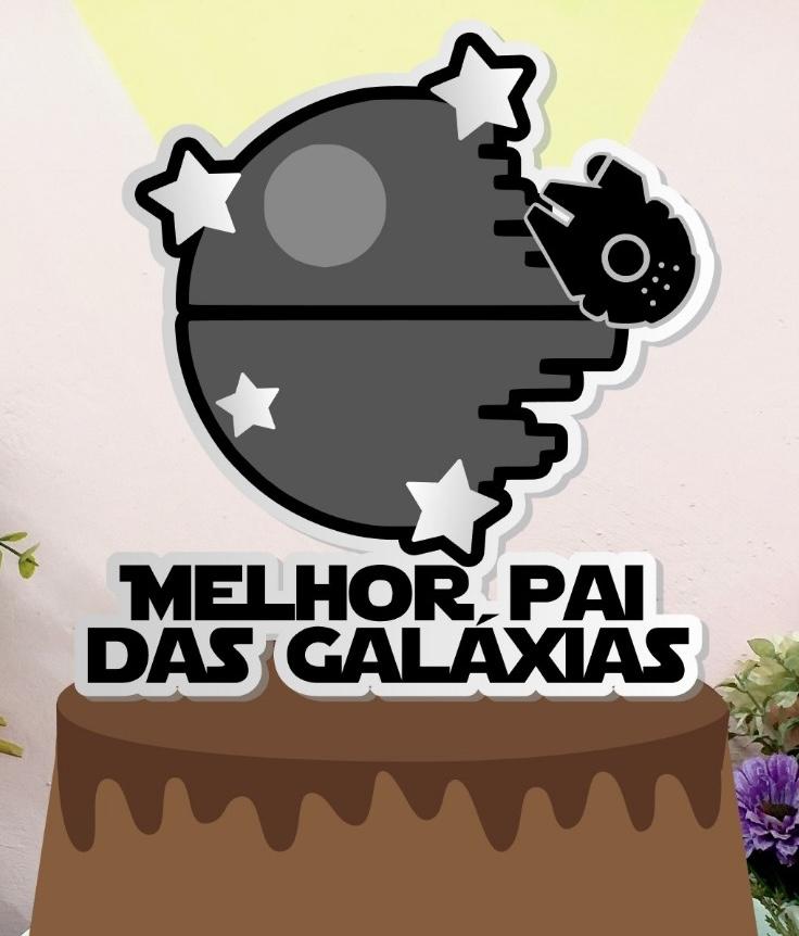 Topo de Bolo Melhor Pai das Galáxias- Studio