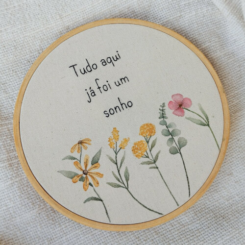 Quadro Bordado e Aquarela Frase Tudo Aqui Já Foi Um Sonho