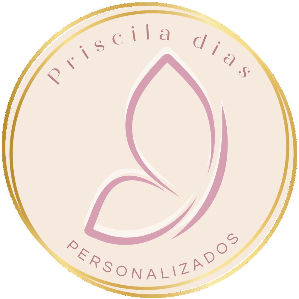 Priscila Dias Personalizados