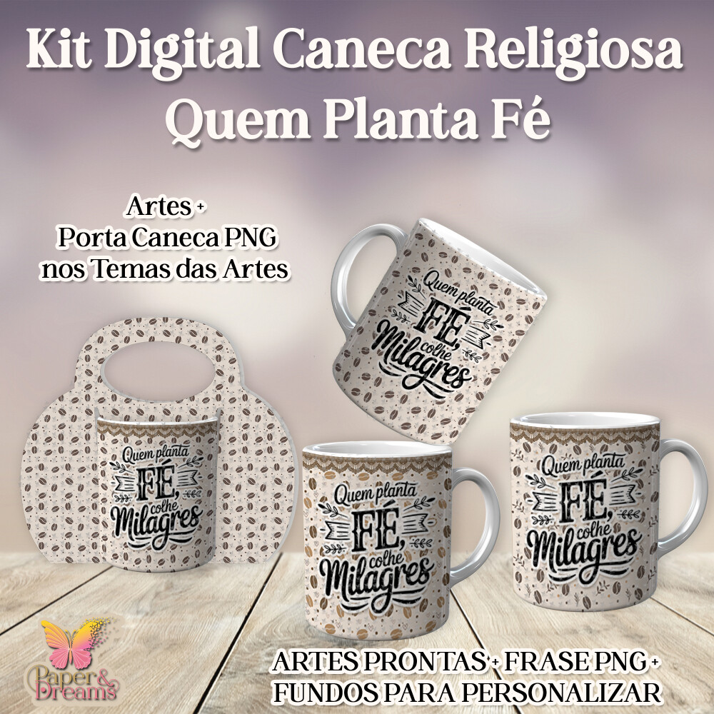 Arte Digital Sublimação Para Caneca - Quem Planta fé colhe mil