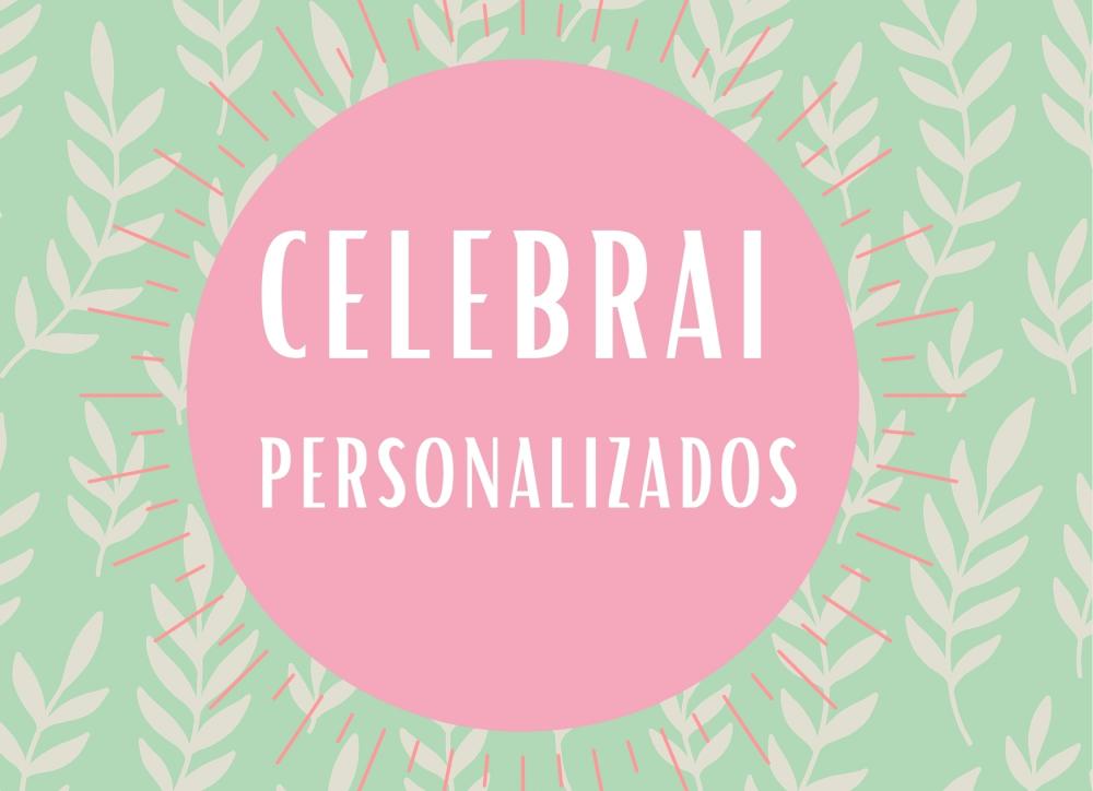 CELEBRAI PERSONALIZADOS