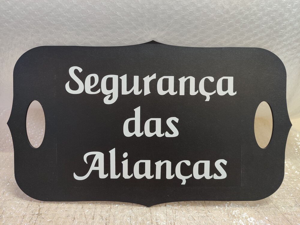 Placa SEGURANÇA DAS ALIANÇAS