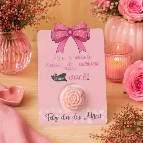 Arquivo Digital Kit Cartões Porta Mine Sabonete Dia das Mães
