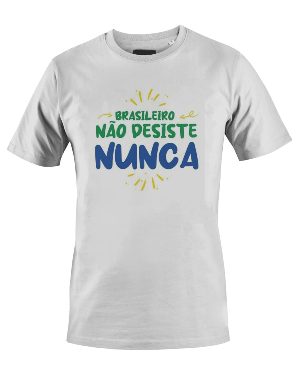 Camiseta Camisa Brasileiro não desiste nunca