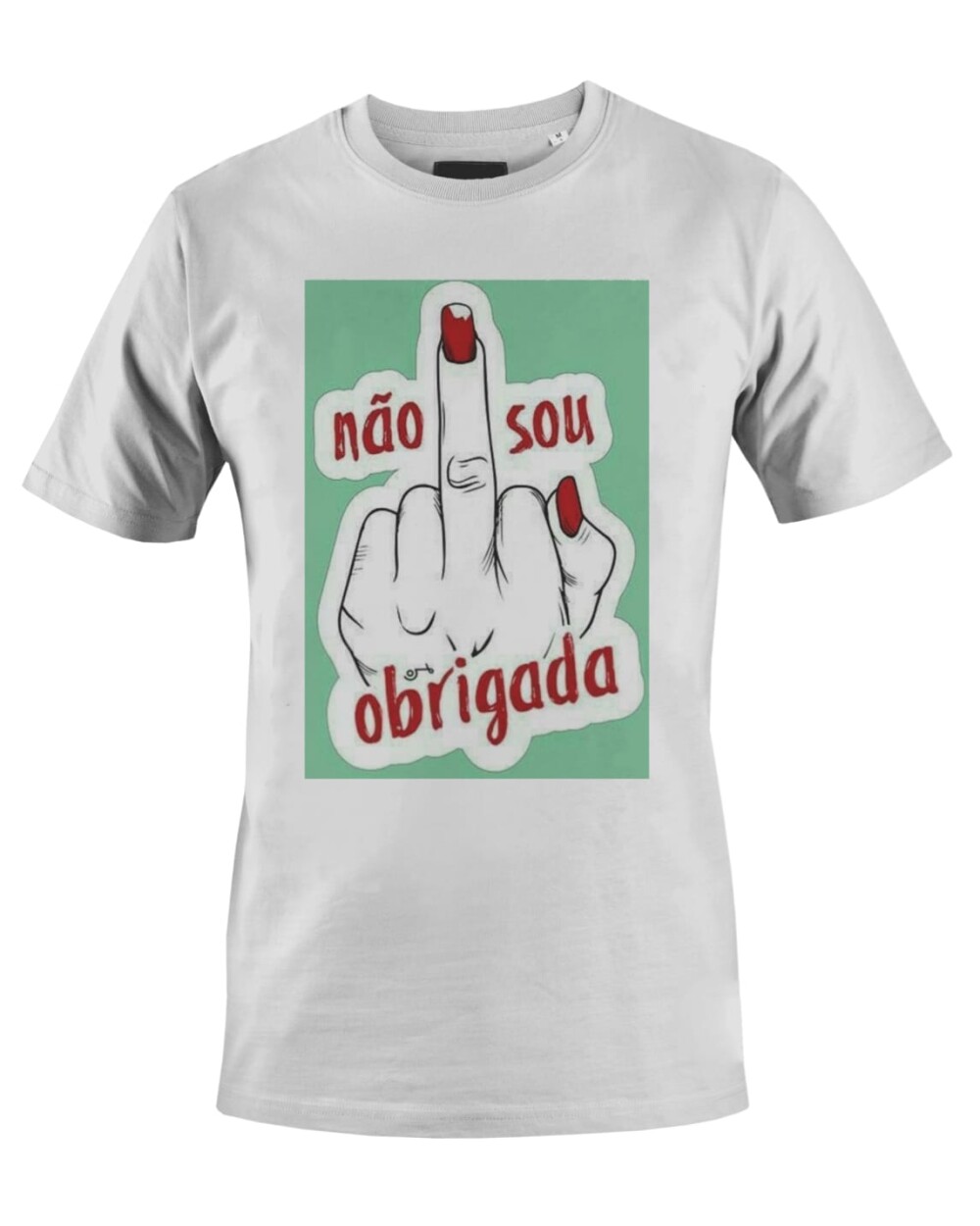 Camiseta Camisa prime não sou obrigada