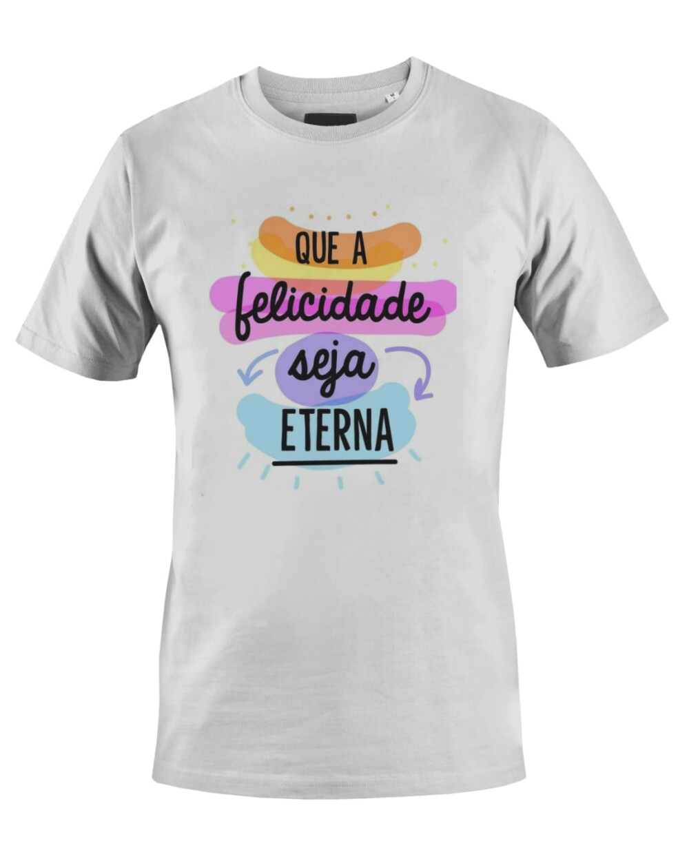 Camiseta Camisa Que a felicidade seja eterna