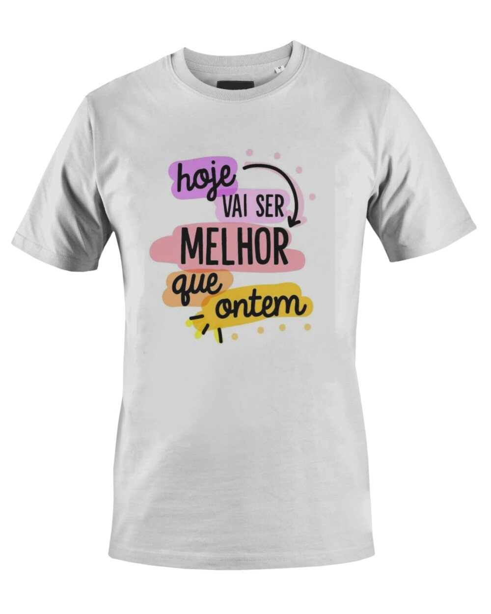 Camiseta Camisa Hoje vai ser melhor que ontem