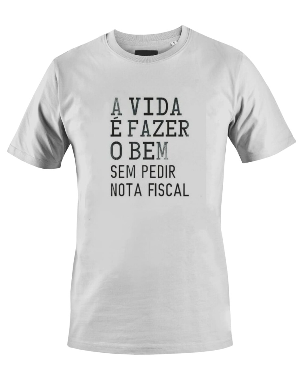Camiseta Camisa A vida é fazer o bem