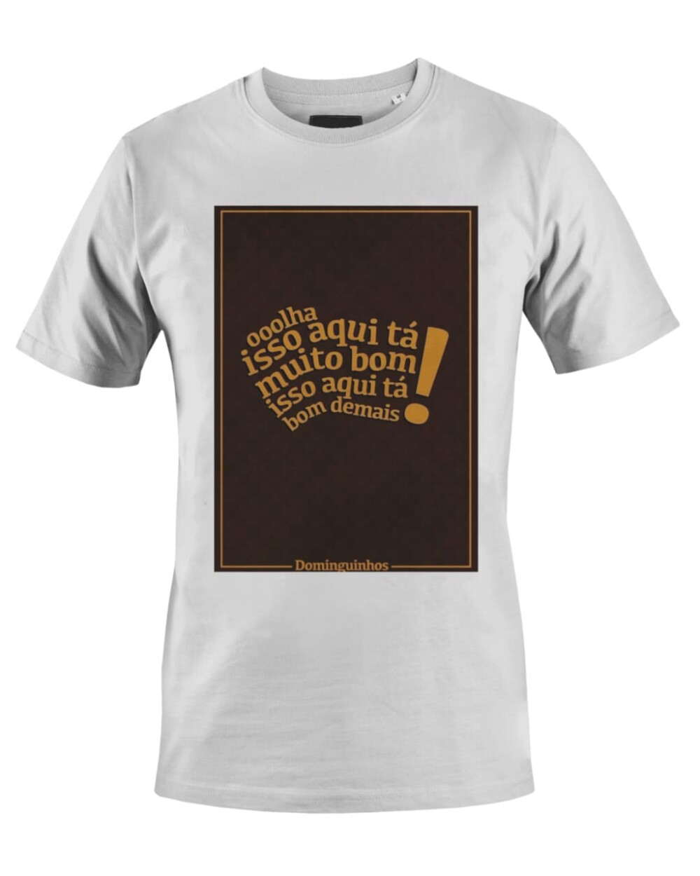 Camiseta Camisa Isso Aqui ta bom demais Dominguinhos