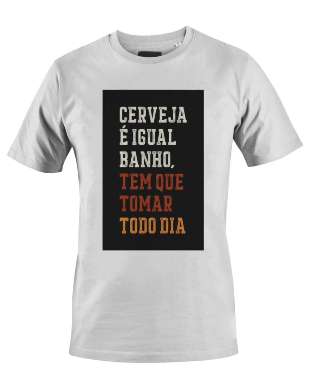 Camiseta Camisa Cerveja é igual Banho