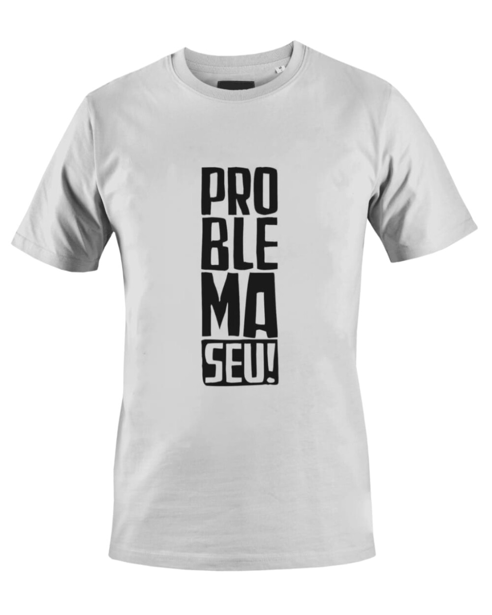 Camiseta Camisa Problema Seu