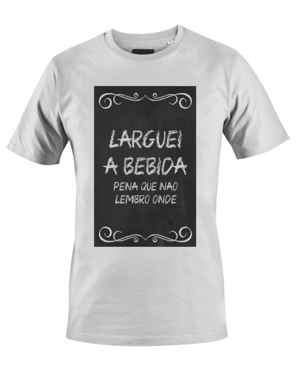 Camiseta Camisa Larguei a bebida não lembro aonde