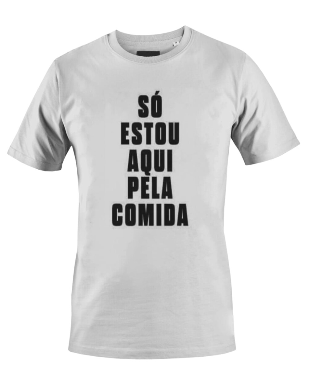 Camiseta Camisa Só estou aqui pela comida