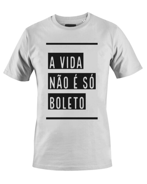 Camiseta Camisa A vida não é só boleto