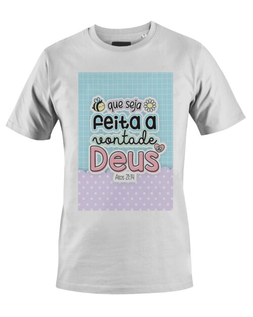 Camiseta Camisa Que seja feita a vontade de Deus