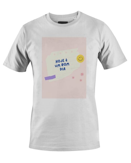 Camiseta Camisa Hoje é um bom dia