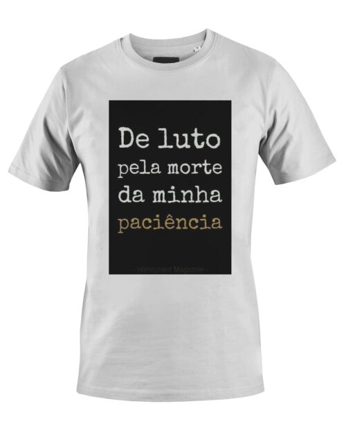 Camiseta Camisa Prime Paciencia