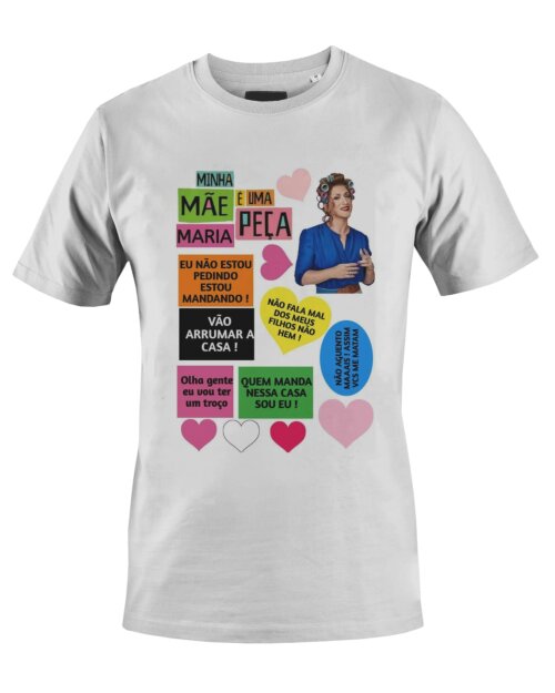 Camiseta Camisa Minha Mãe é uma Peça Arte