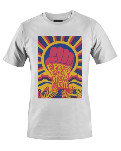 Camiseta Camisa É preciso estar atento e forte