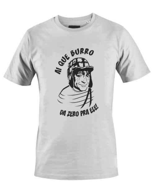 Camiseta Camisa Chaves Ai que burro da zero pra ele