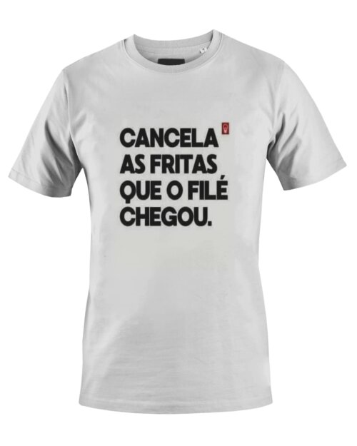 Camiseta Camisa Engraçada Cancela as fritas que o filé chegou