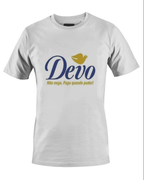 Camiseta Camisa Devo não Nego Pago quando Puder