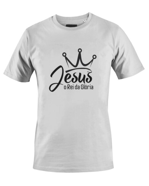 Camiseta Camisa Jesus o Rei da Glória
