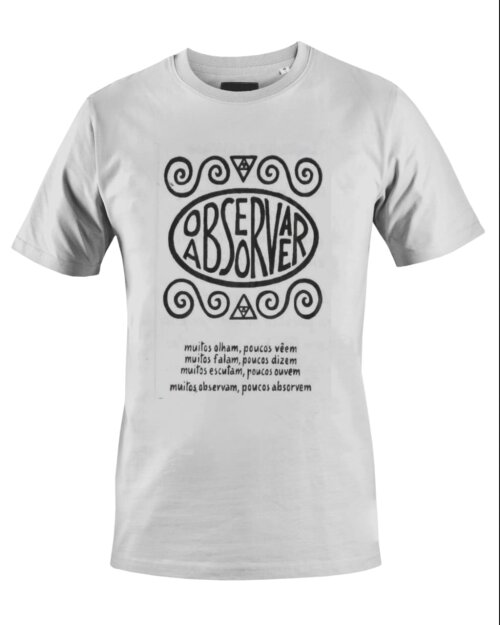 Camiseta Camisa Observar e Absorver