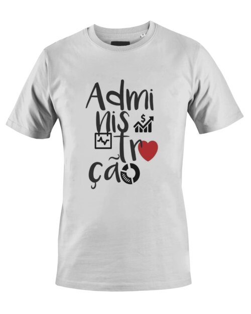 Camiseta Camisa Faculdade Profissão Administração