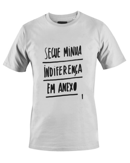 Camiseta Camisa Segue minha Indiferença