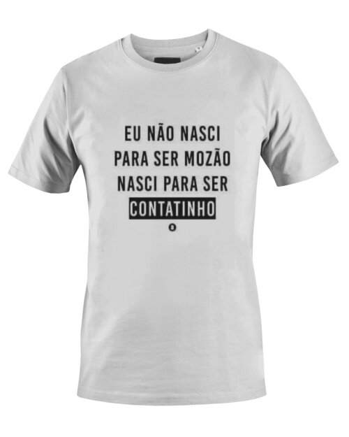 Camiseta Camisa Não Nasci pra ser Mozão
