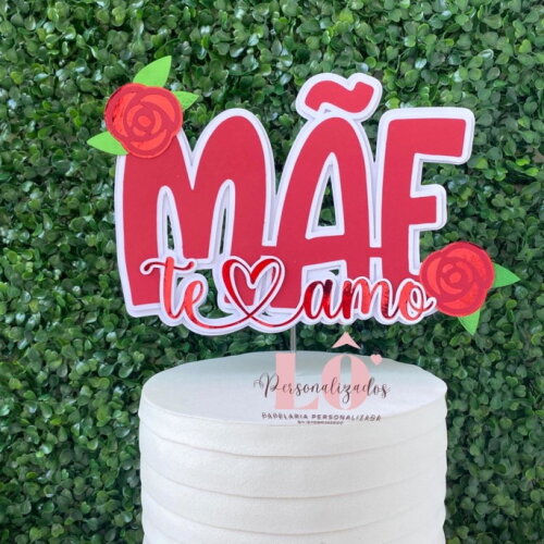 TOPO DE BOLO MÃE DIA DAS MÃES #1 - ARQUIVO DE CORTE