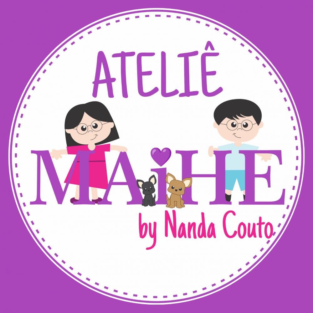 Ateliê MAiHE by Nanda Couto