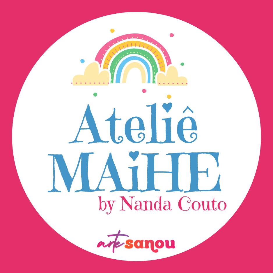 Ateliê MAiHE by Nanda Couto