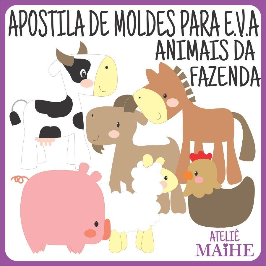 ANIMAIS DA FAZENDA - Apostila de Moldes EVA