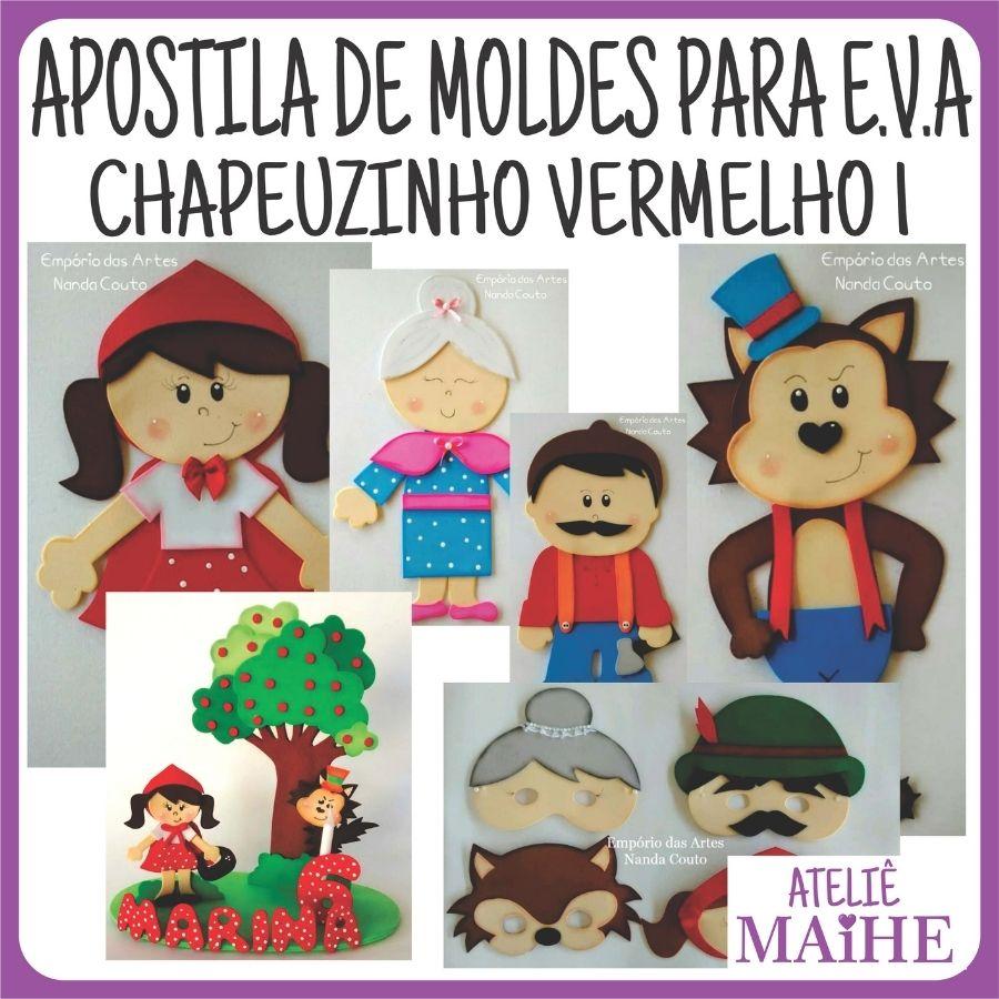 CHAPEUZINHO VERMELHO 1 - Apostila de Moldes EVA