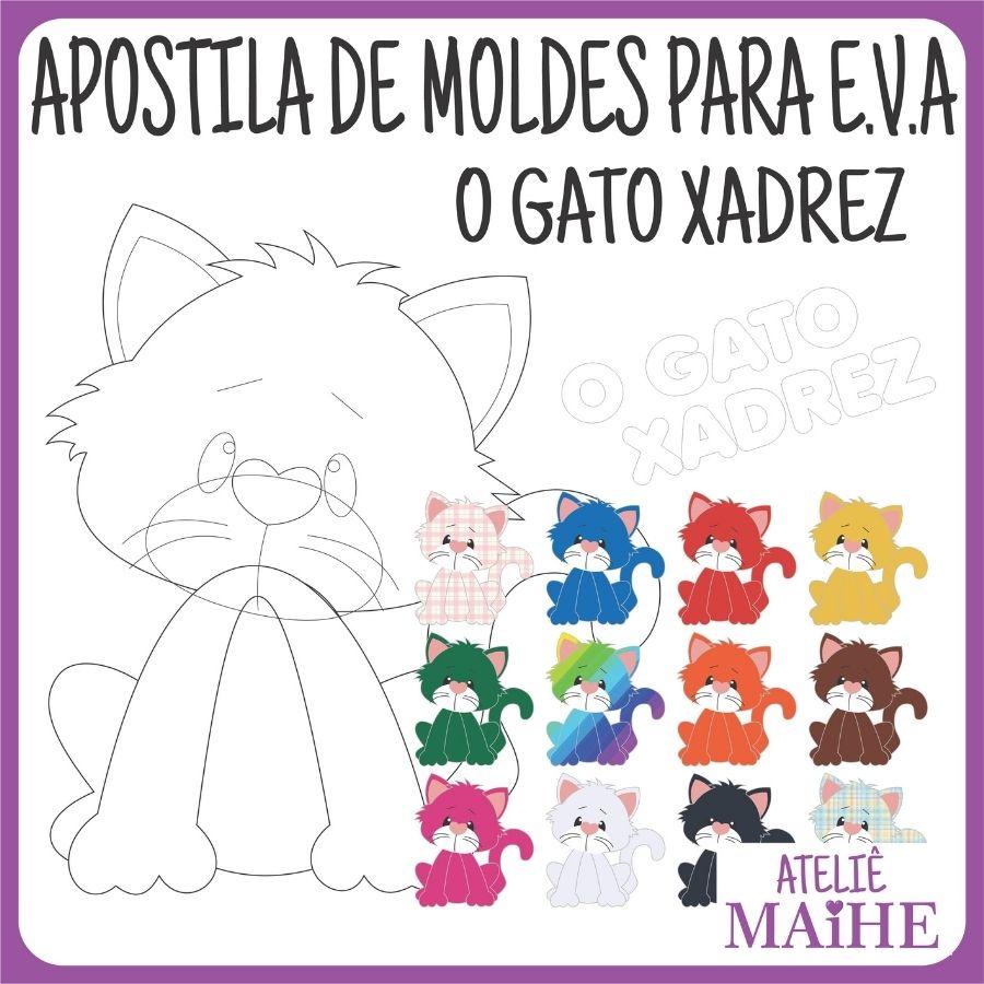 ERA UMA VEZ UM GATO XADREZ - Apostila de Moldes EVA