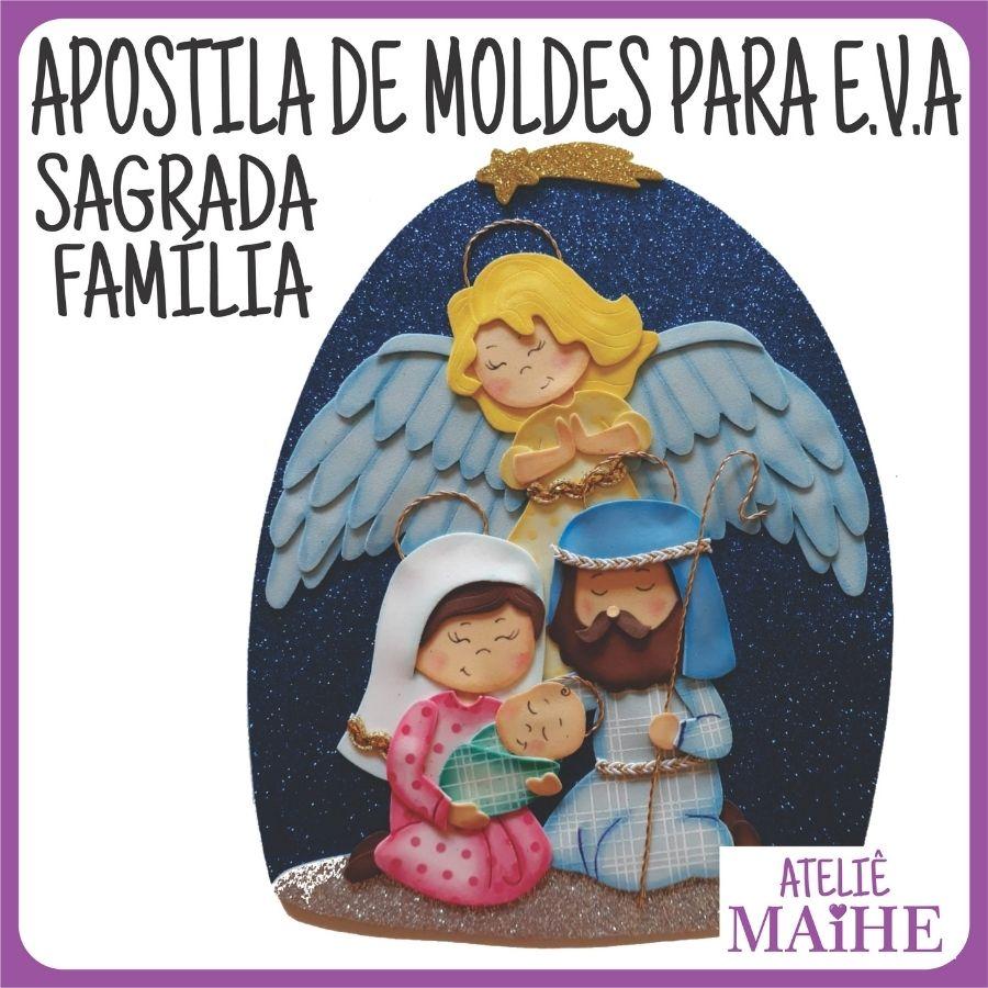 SAGRADA FAMÍLIA - Apostila de Moldes EVA