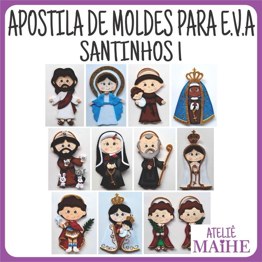 SANTINHOS 1 - Apostila de Moldes EVA