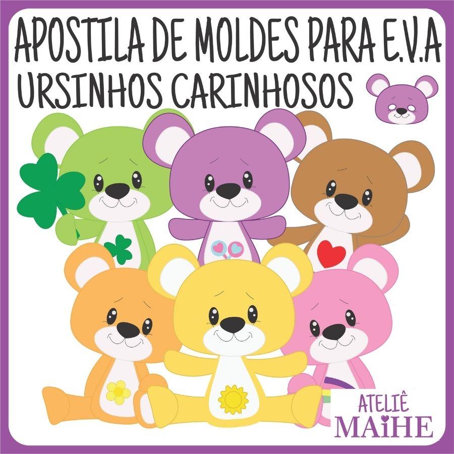 URSINHOS CARINHOSOS - Apostila de Moldes EVA