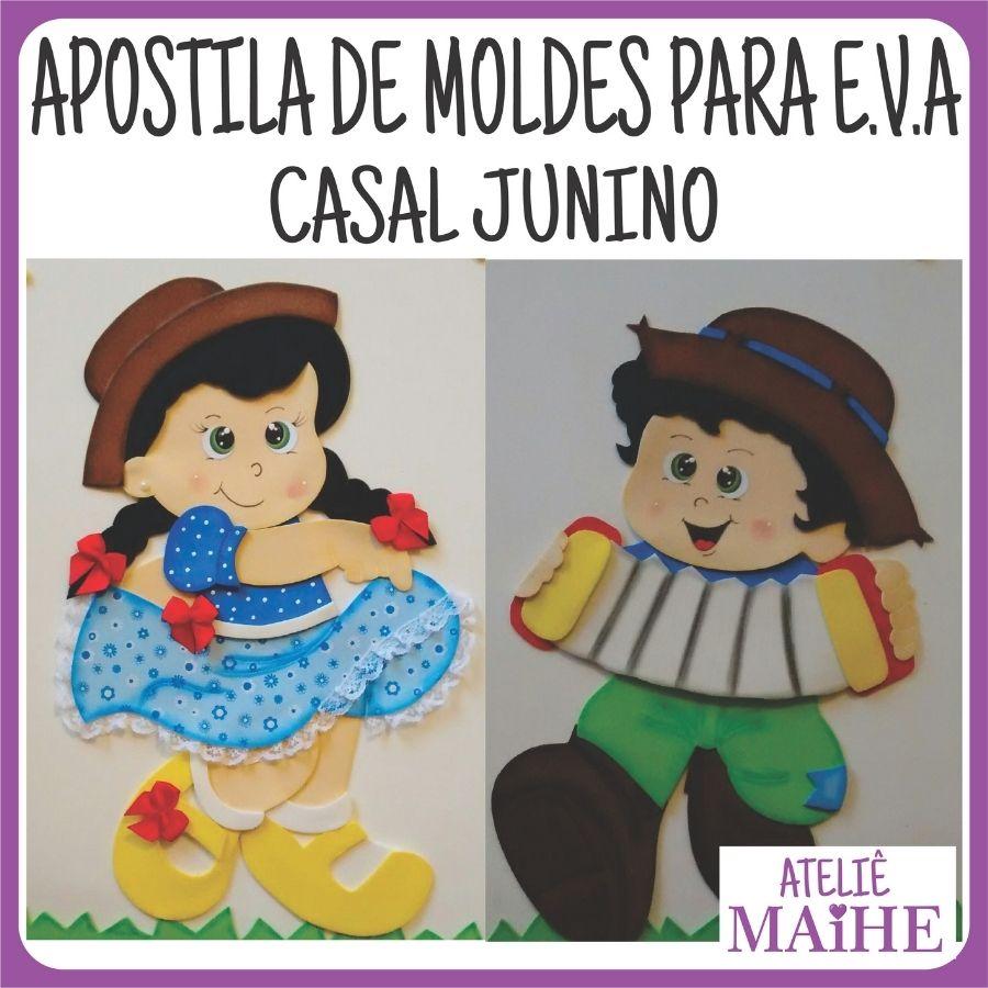 CASAL JUNINO - Apostila de Moldes EVA