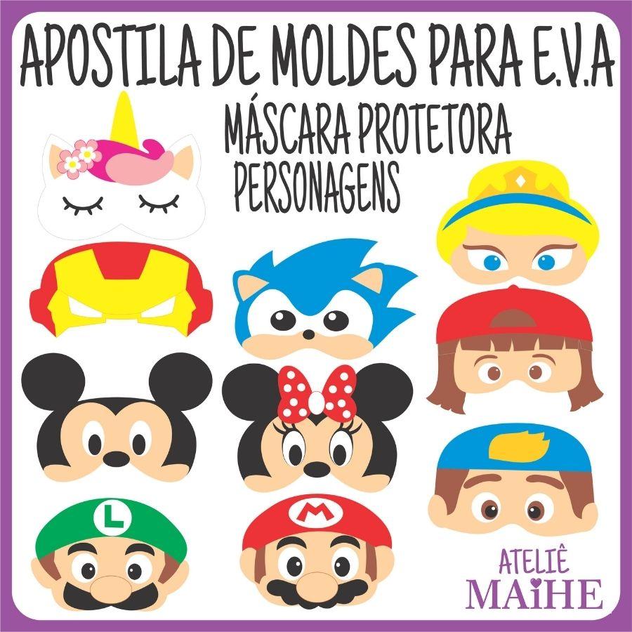 APOSTILA DE MOLDES PARA EVA MÁSCARA PROTETORA PERSONAGENS