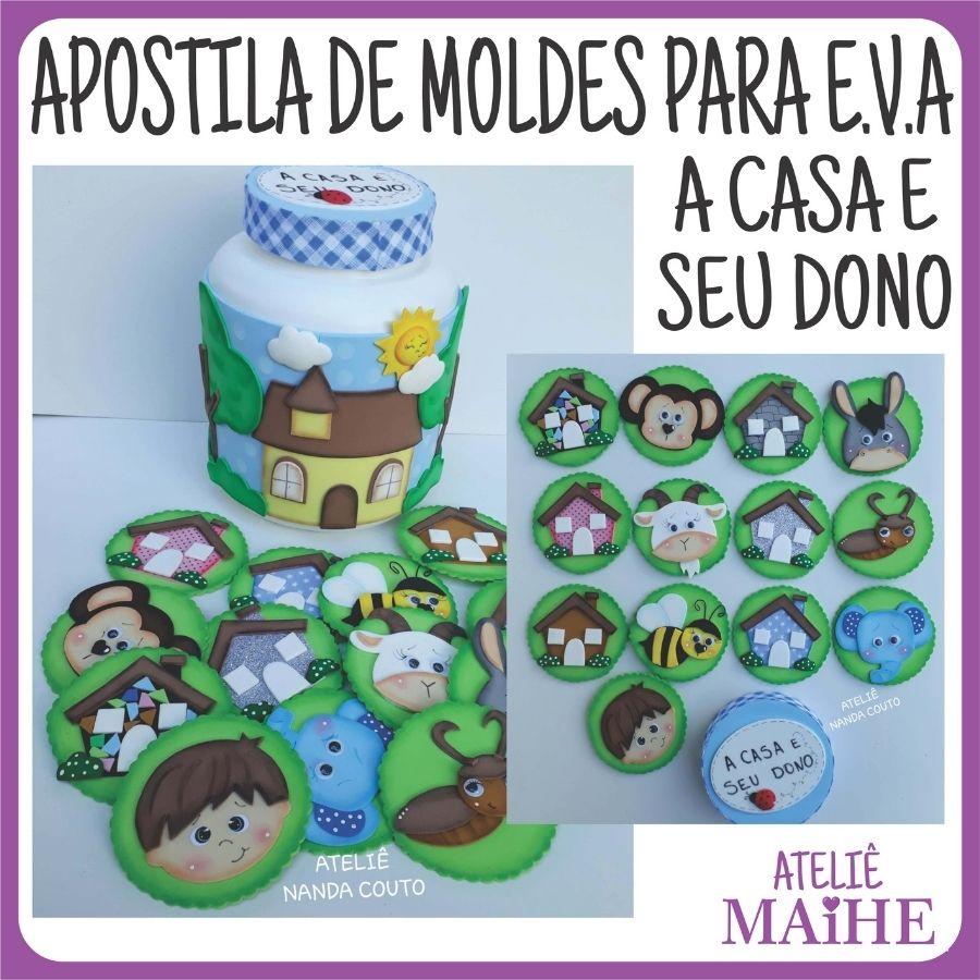 APOSTILA DE MOLDES PARA EVA A CASA E SEU DONO
