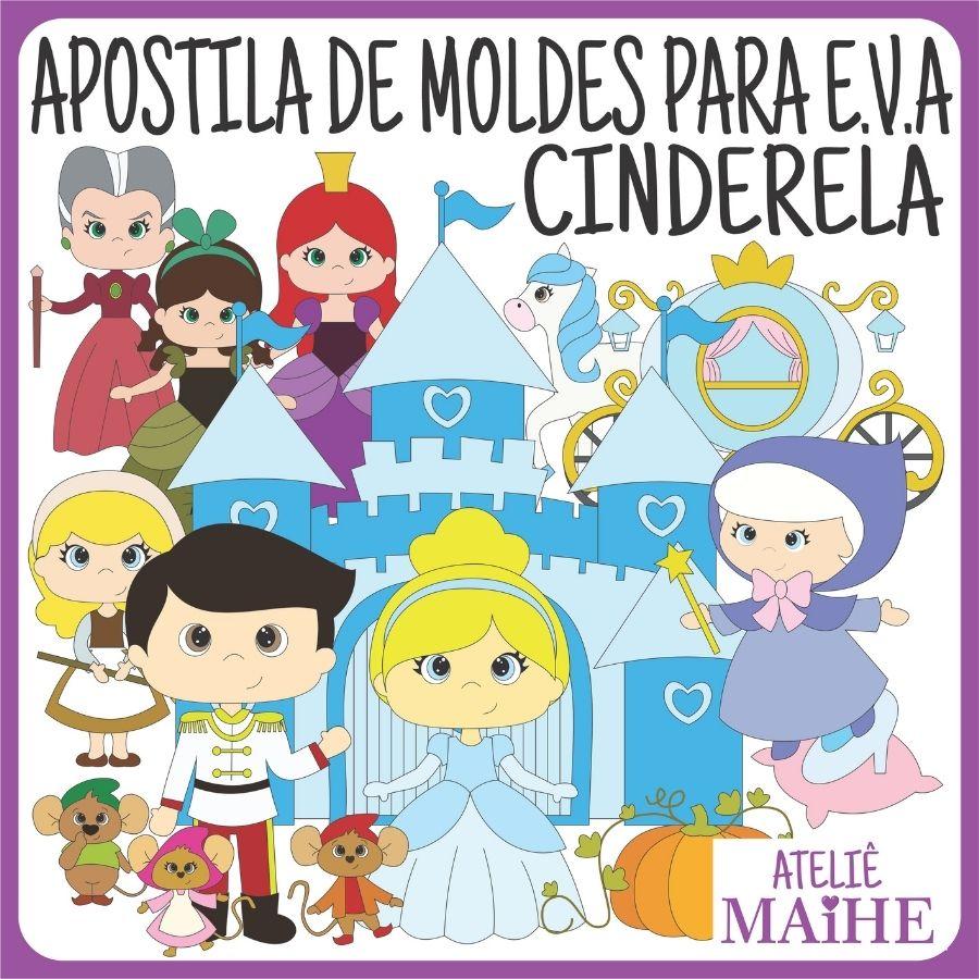 APOSTILA DE MOLDES PARA EVA CINDERELA