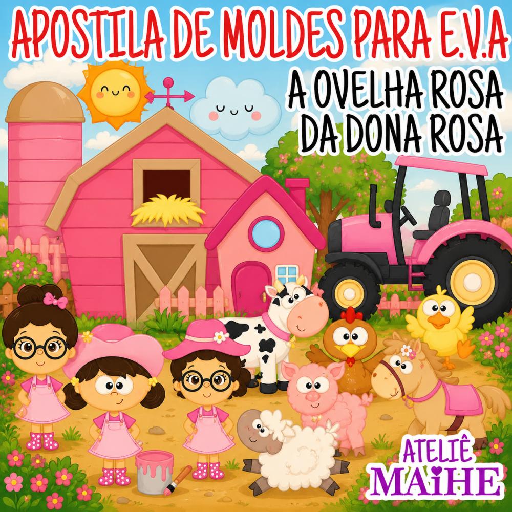A OVELHA ROSA DA DONA ROSA - Apostila de Moldes EVA