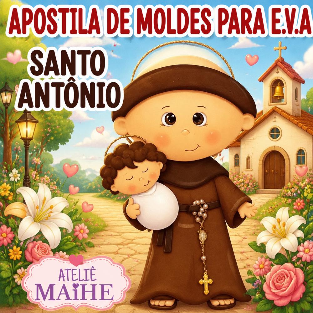 SANTO ANTONIO - Apostila de Moldes EVA