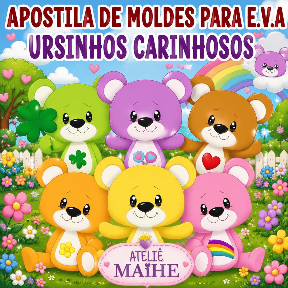 URSINHOS CARINHOSOS - Apostila de Moldes EVA